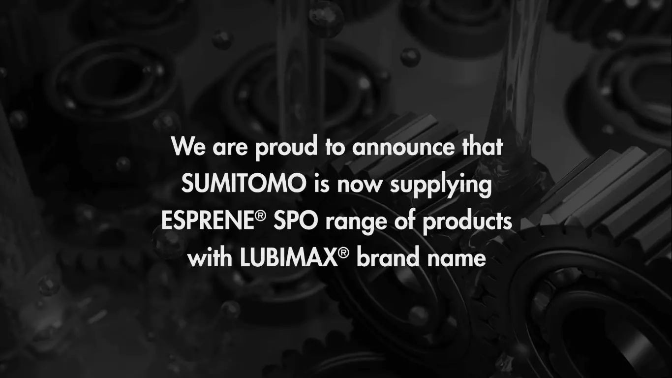 Esprene® SPO Ürünlerinin LUBIMAX™ Markası Altında Tedariki